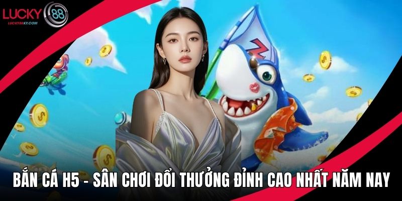 Bắn cá H5