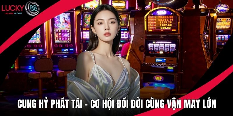 Cung Hỷ Phát Tài