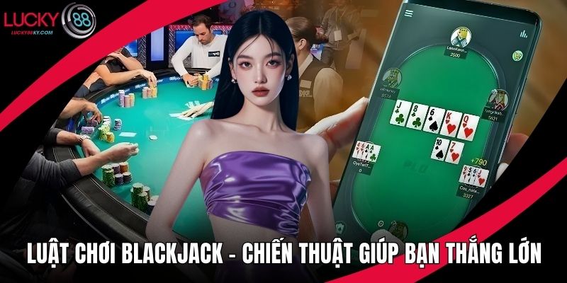 Luật chơi blackjack