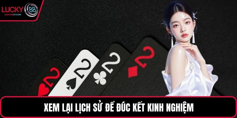 Xem lại lịch sử để đúc kết kinh nghiệm
